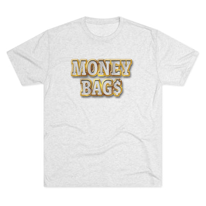 Money Bags Tee Unisex Tri-Blend Multiple Colors